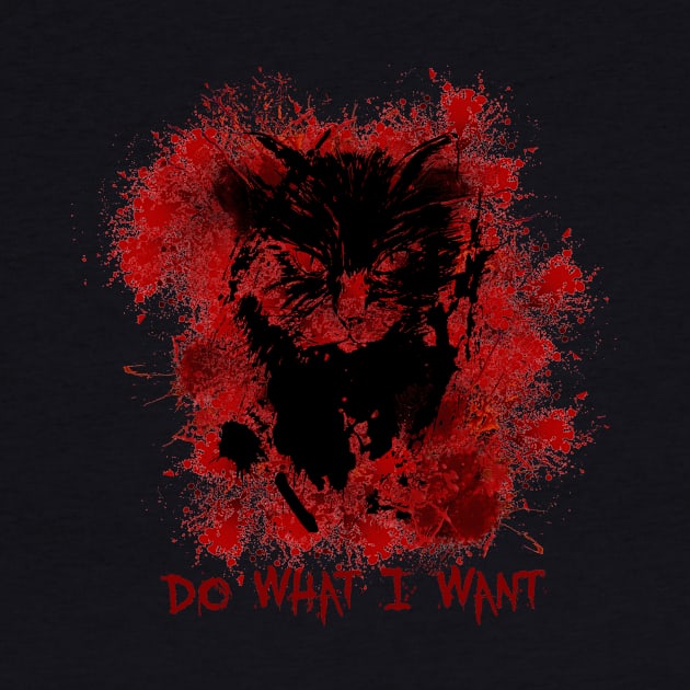 Cat black spray blood Do What I Want by NemfisArt